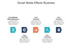 Social media effects business ppt powerpoint presentation infographic template files cpb