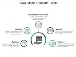 Social media generate leads ppt powerpoint presentation layouts good cpb