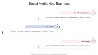 Social Media Help Business In Powerpoint And Google Slides Cpb