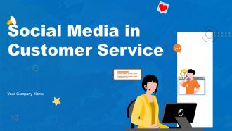 Social Media In Customer Service Powerpoint Presentation Slides