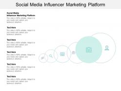 Social media influencer marketing platform ppt powerpoint presentation ideas good cpb