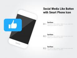 Social media like button with smart phone icon