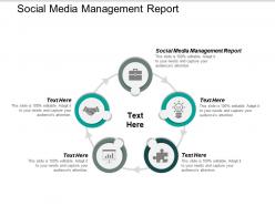 Social media management report ppt powerpoint presentation summary layout cpb