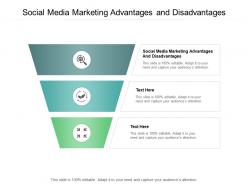 Social media marketing advantages and disadvantages ppt powerpoint presentation model demonstration cpb
