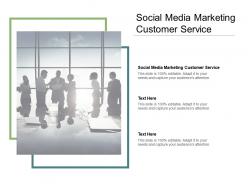 Social media marketing customer service ppt powerpoint gallery slides cpb