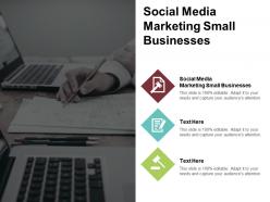 Social media marketing small businesses ppt powerpoint presentation summary background images cpb