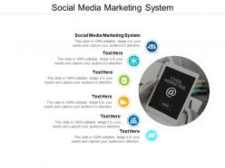 Social media marketing system ppt powerpoint presentation portfolio cpb