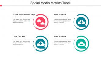 Social Media Metrics Track Ppt Powerpoint Presentation Infographics Deck Cpb