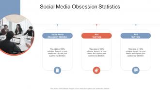 Social Media Obsession Statistics In Powerpoint And Google Slides Cpb