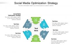Social media optimization strategy ppt powerpoint presentation template cpb