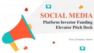 Social Media Platform Investor Funding Elevator Pitch Deck Ppt Template