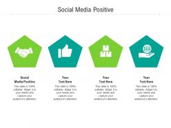 Social media positive ppt powerpoint presentation show model cpb
