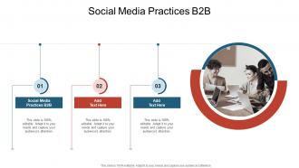 Social Media Practices B2B In Powerpoint And Google Slides Cpb