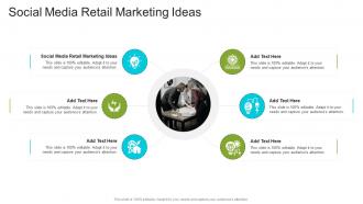 Social Media Retail Marketing Ideas In Powerpoint And Google Slides Cpb
