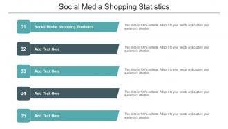 Social Media Shopping Statistics Ppt Powerpoint Presentation Infographic Cpb