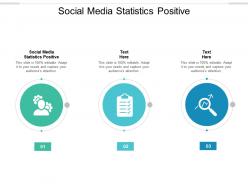 Social media statistics positive ppt powerpoint presentation summary layout cpb
