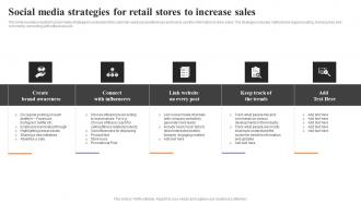 Social Media Strategies For Retail Stores To Increase Sales Strategies To Engage Customers