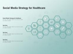 Social media strategy for healthcare ppt powerpoint presentation portfolio example file