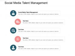 Social media talent management ppt powerpoint presentation infographic template styles cpb