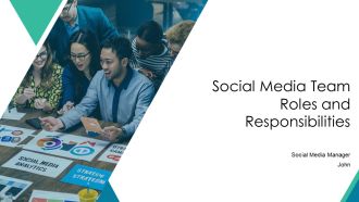 Social Media Team Roles And Responsibilities PPT Outline AT