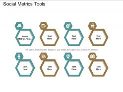 Social metrics tools ppt powerpoint presentation summary graphics download cpb