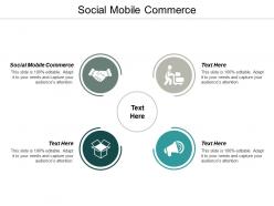 Social mobile commerce ppt powerpoint presentation infographic template file formats cpb