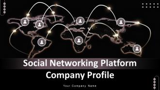 Social Networking Platform Company Profile Powerpoint Presentation Slides CP CD V