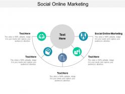 Social online marketing ppt powerpoint presentation diagrams cpb