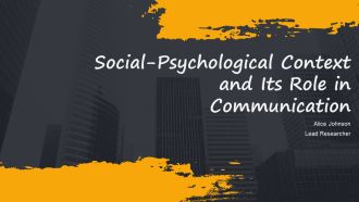 Social Psychological Context And Its Role In Communication PPT Guidelines AT