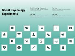 Social psychology experiments ppt powerpoint presentation infographic template