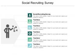 Social recruiting survey ppt powerpoint presentation file deck cpb