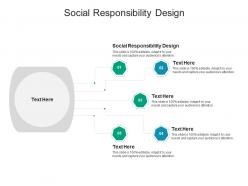 Social responsibility design ppt powerpoint presentation gallery slides cpb
