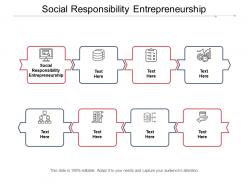 Social responsibility entrepreneurship ppt powerpoint presentation inspiration graphics template cpb