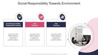 Social Responsibility Towards Environment In Powerpoint And Google Slides Cpb