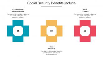 Social Security Benefits Include Ppt Powerpoint Presentation Inspiration Cpb
