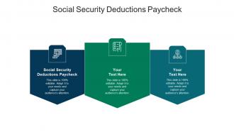 Social security deductions paycheck ppt powerpoint presentation diagrams cpb