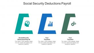 Social security deductions payroll ppt powerpoint presentation infographic template cpb
