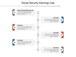 Social security earnings cap ppt powerpoint presentation infographic cpb