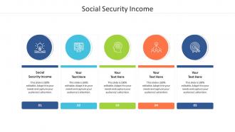 Social security income ppt powerpoint presentation file influencers cpb