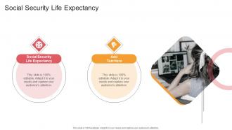 Social Security Life Expectancy In Powerpoint And Google Slides Cpb
