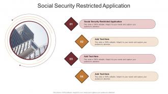 Social Security Restricted Application In Powerpoint And Google Slides Cpb
