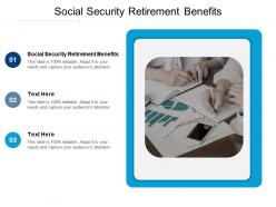 Social security retirement benefits ppt powerpoint presentation infographic template background cpb