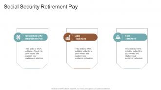 Social Security Retirement Pay In Powerpoint And Google Slides Cpb