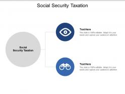 Social security taxation ppt powerpoint presentation file show cpb