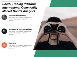 Social trading platform international commodity market bonds analysis cpb