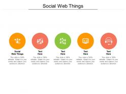 Social web things ppt powerpoint presentation inspiration example topics cpb