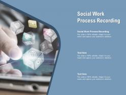 Social work process recording ppt powerpoint presentation inspiration cpb
