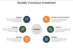 Socially conscious investment ppt powerpoint presentation infographics visual aids cpb