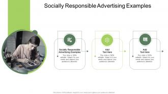 Socially Responsible Advertising Examples In Powerpoint And Google Slides Cpb