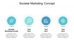Societal marketing concept ppt powerpoint presentation infographics show cpb